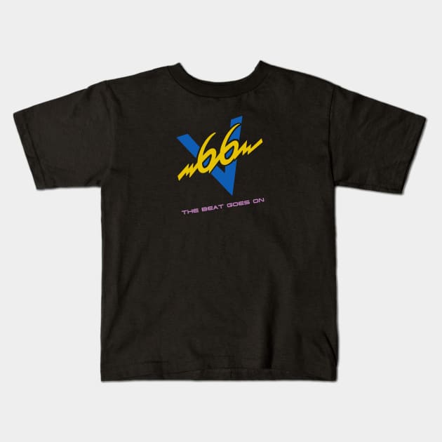 V66 The Beat Goes On Kids T-Shirt by GeekGiftGallery